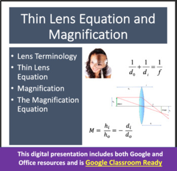 Thin Lens Equation and Magnification - Google Slides and Distance Learning