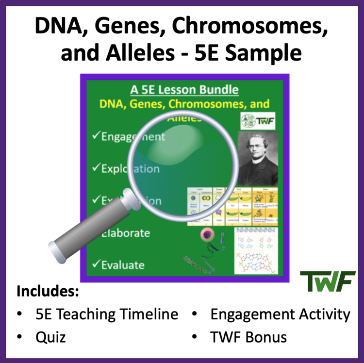DNA, Genes, Chromosomes, and Alleles - 5E Timeline & Additional Resources