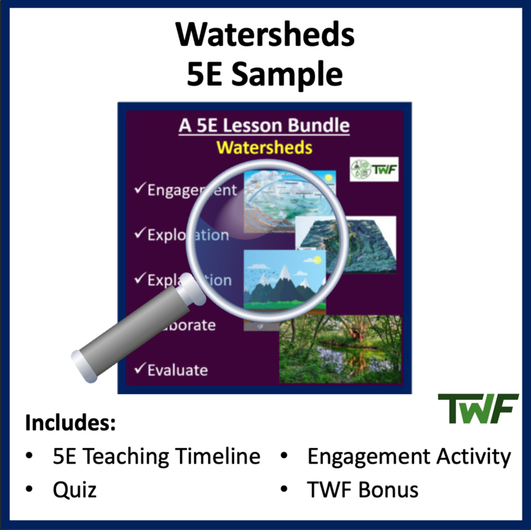 Watersheds - 5E Lesson Bundle - Teaching Timeline and Additional Resources