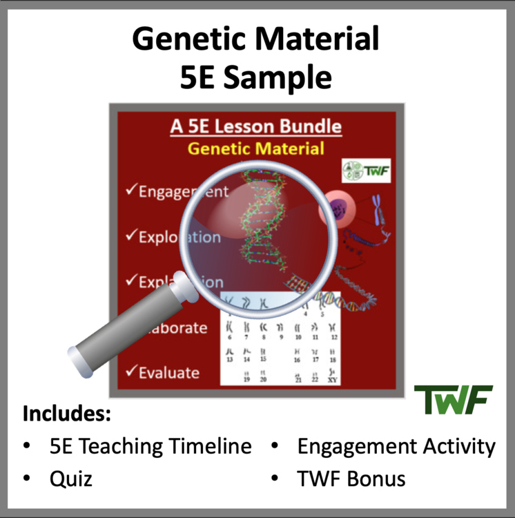 Genetic Material - DNA and RNA - 5E - Teaching Timeline and Additional Resources