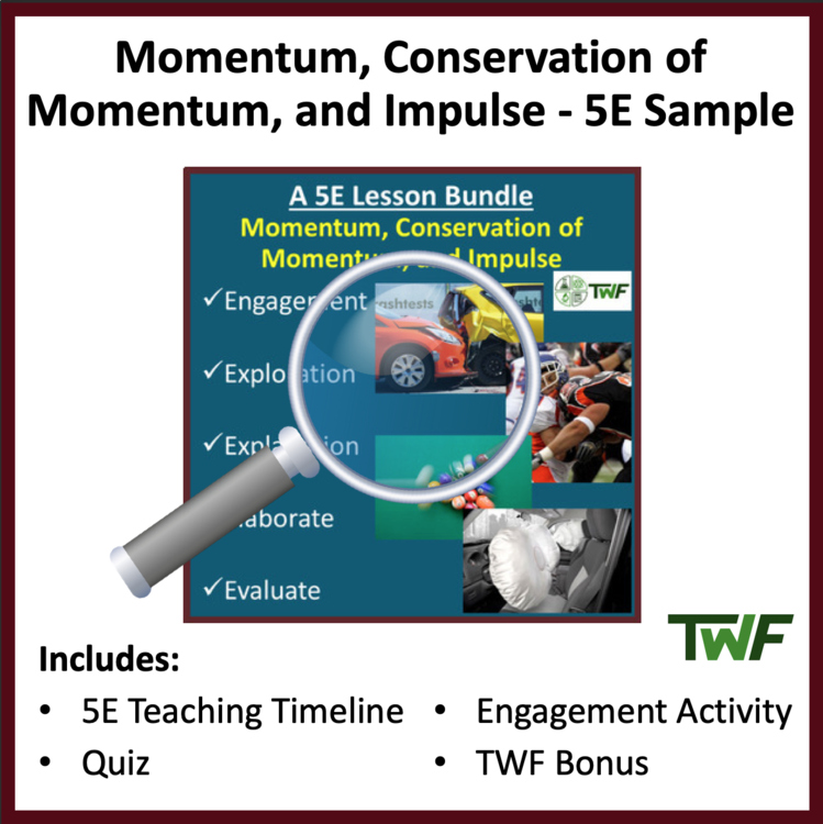 Momentum, Conservation of Momentum, & Impulse-5E Timeline & Additional Resources