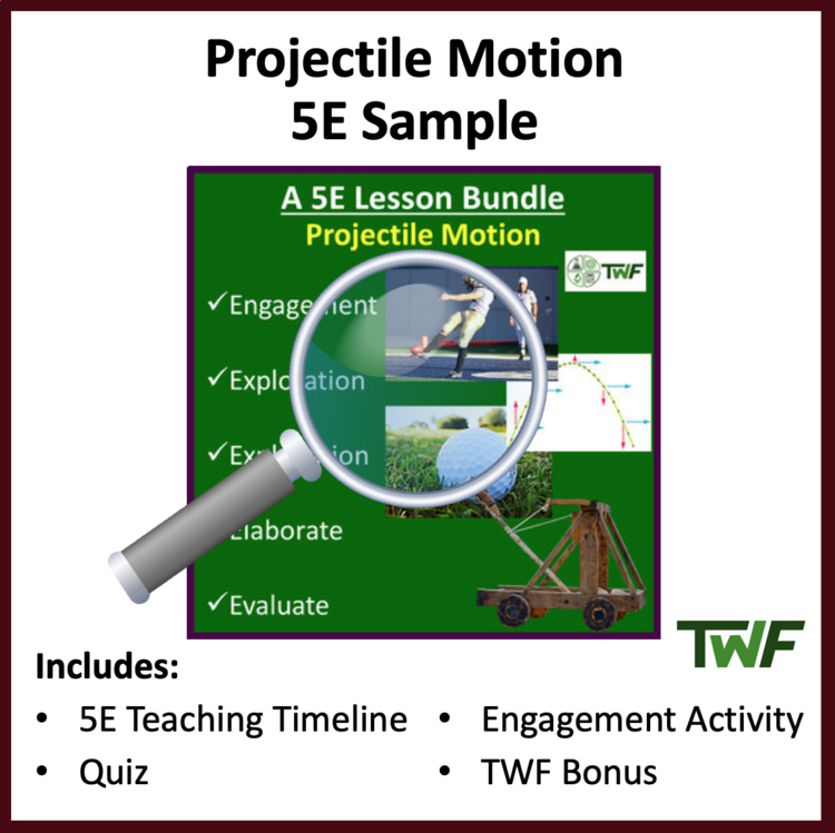 Projectile Motion - 5E Lesson Bundle- Teaching Timeline and Additional Resources