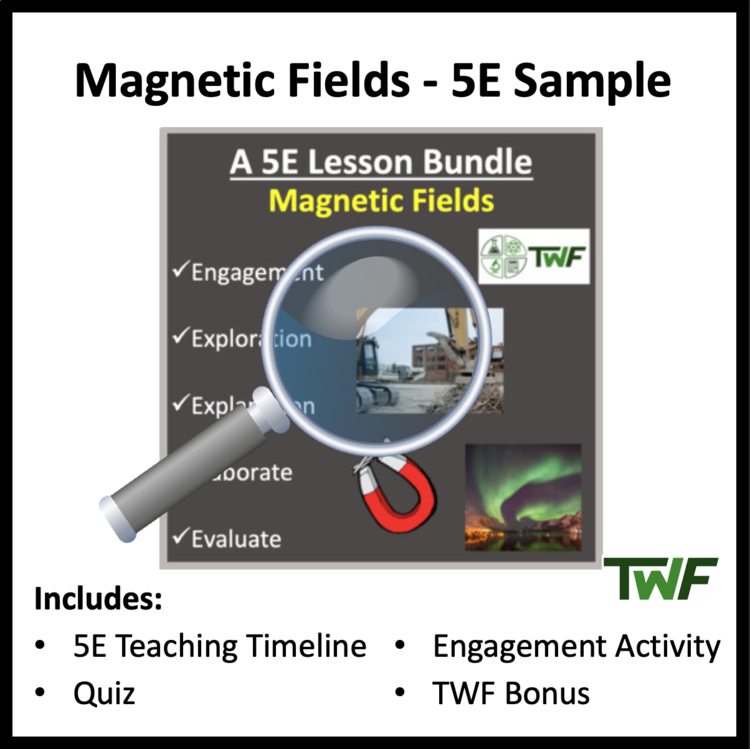 Magnetic Fields - 5E Lesson Bundle - Teaching Timeline and Additional Resources