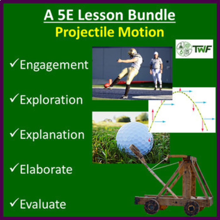 Projectile Motion 5E Lesson Bundle – 2D Motion, Gravity, Vector Addition