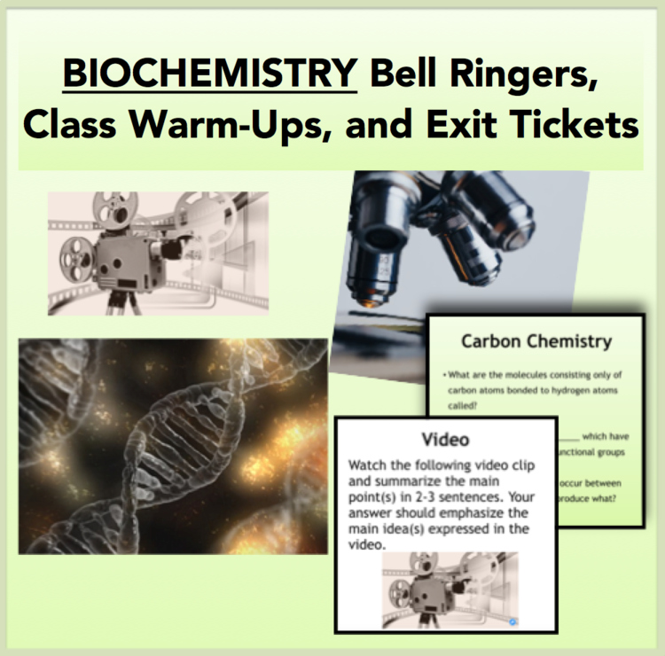Biochemistry - Bell Ringers, Class Warm-Ups, and Exit Tickets