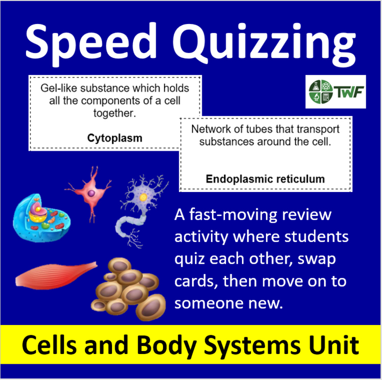 Cells and Body Systems Unit - Speed Quizzing