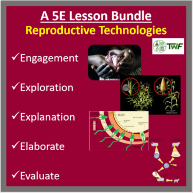 Reproductive Technologies - 5E Lesson Bundle