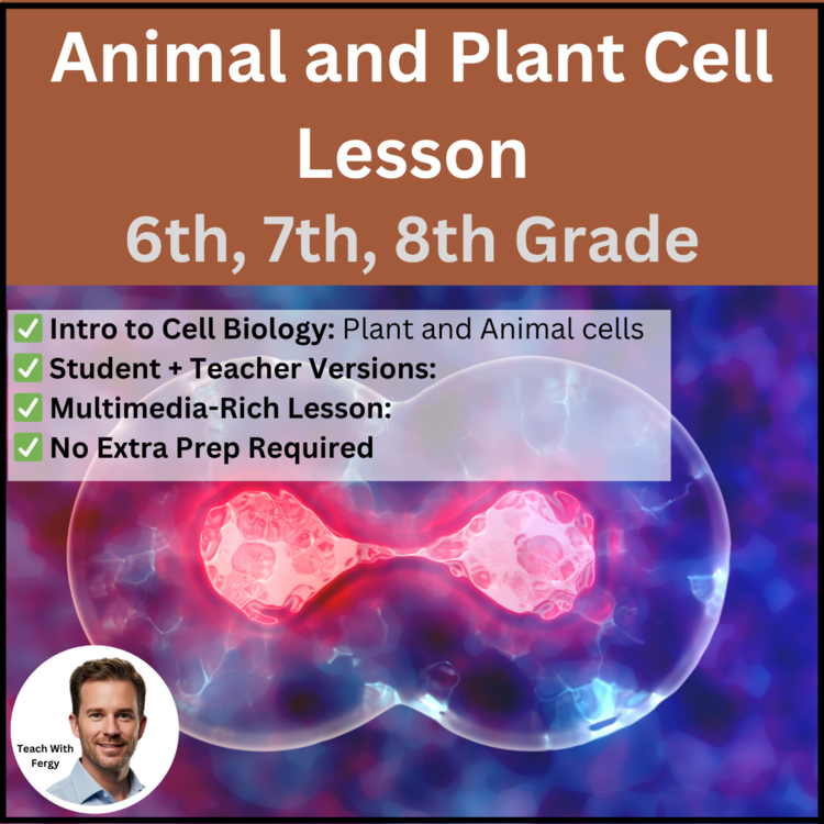 Animal and Plant Cells Lesson | Components, Organelles, Theory | 6th, 7th, 8th