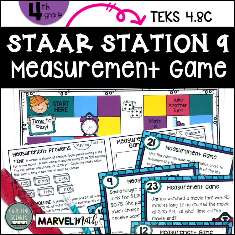 4th Grade STAAR STATION 9: MEASUREMENT GAME TEKS 4.8C