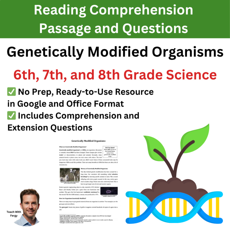 Genetically Modified Organisms Reading Comprehension & Questions | 6th, 7th, 8th