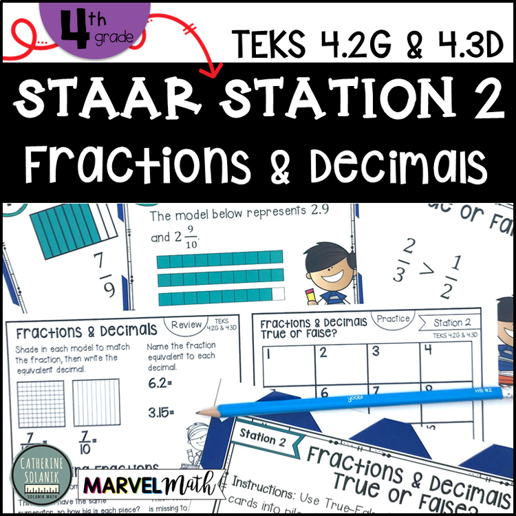 4th Grade STAAR STATION 2: FRACTIONS & DECIMALS TEKS 4.2G 4.3D Math Center