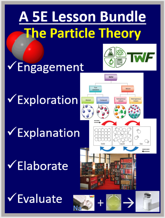 The Particle Theory 5E Lesson Bundle | States of Matter, Pure Substances, Plasma