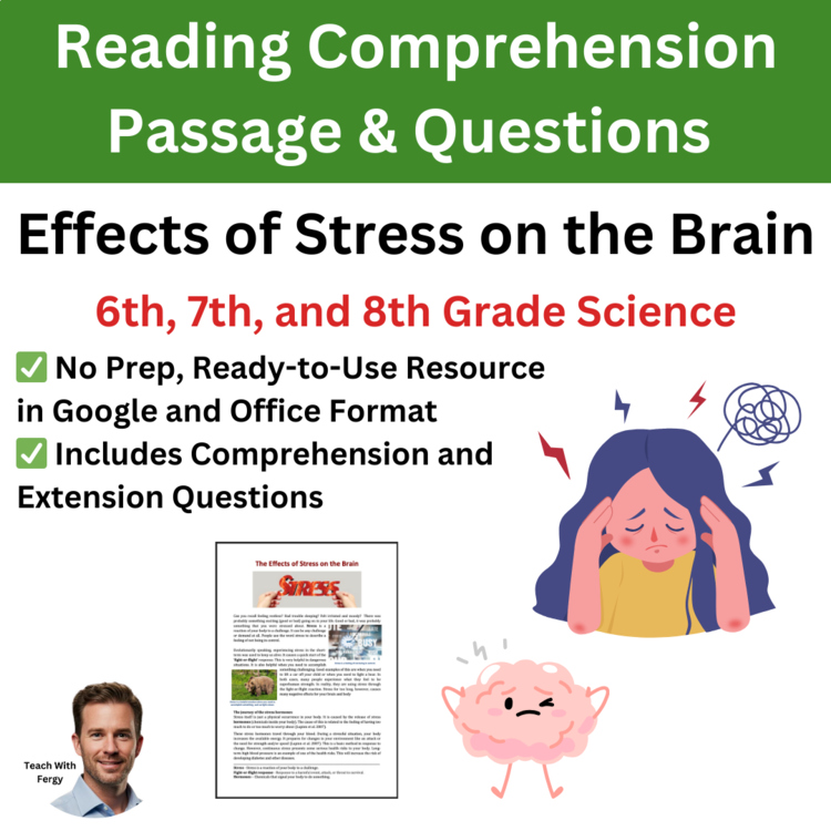 Effects of Stress on the Brain - Reading Comprehension & Questions 6th, 7th, 8th