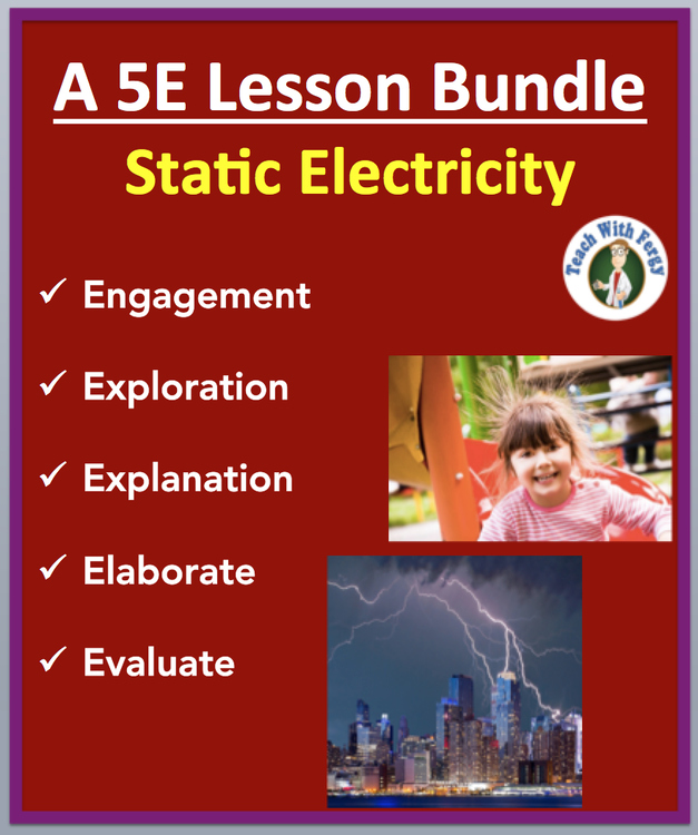 Static Electricity Complete 5E Lesson Bundle | Electrostatics, Electron Build-Up