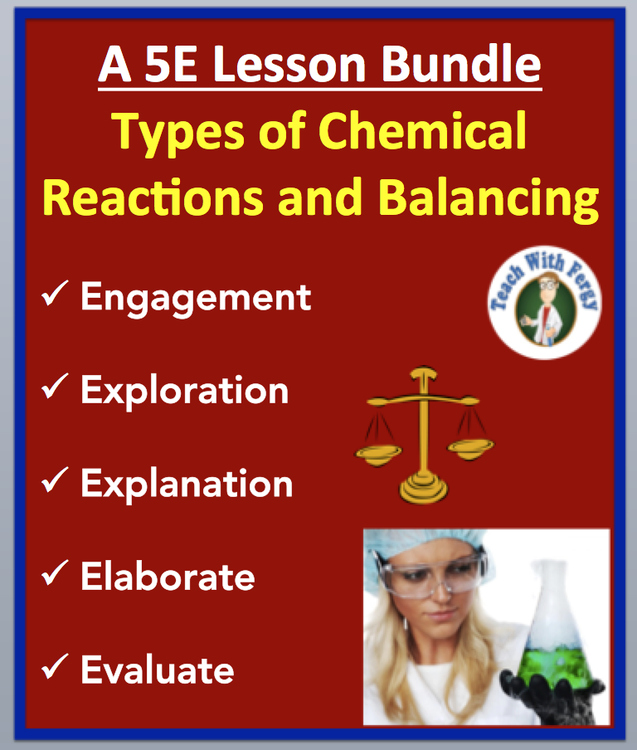 Types of Chemical Reactions and Balancing - Complete 5E Lesson Bundle