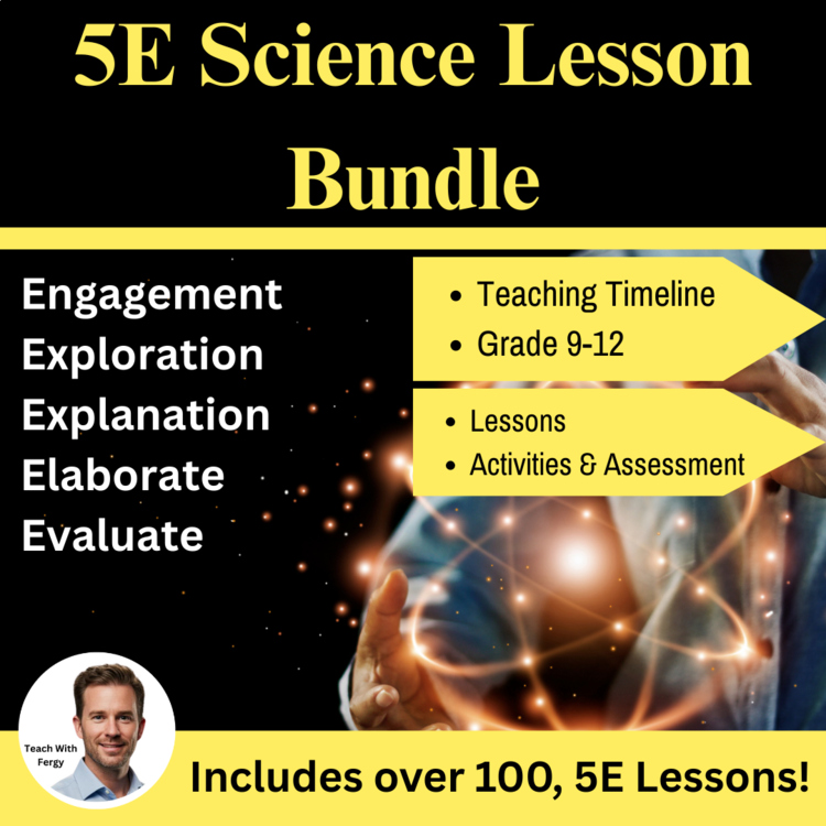 5E Model Science Curriculum | Physics, Biology, Chemistry, Physical Science