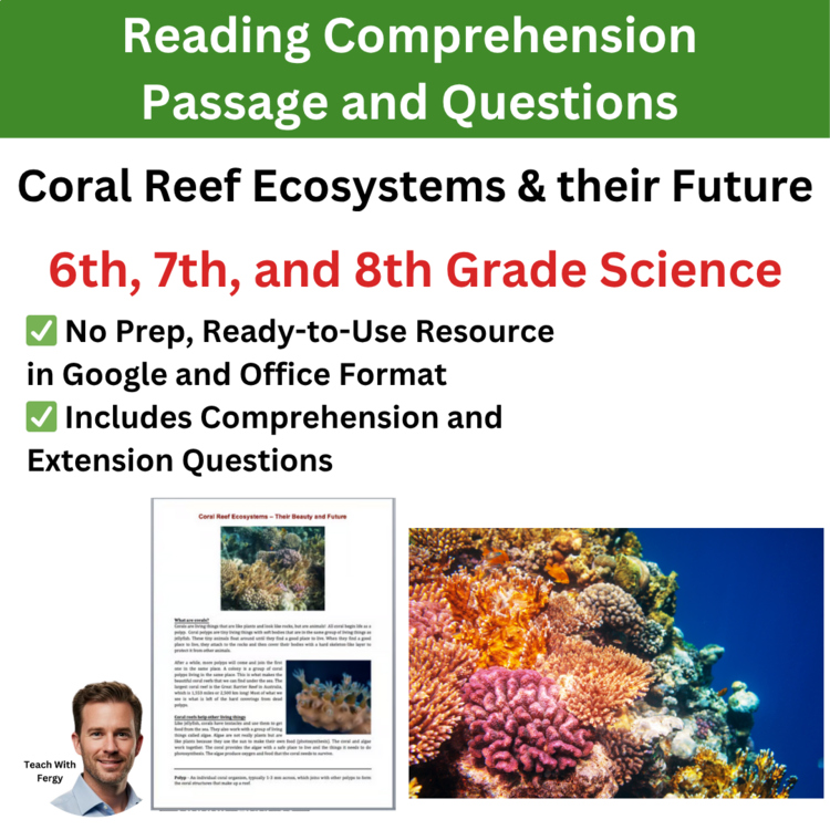 Coral Reef Ecosystems & their Future Reading Comprehension & Questions | 6, 7, 8
