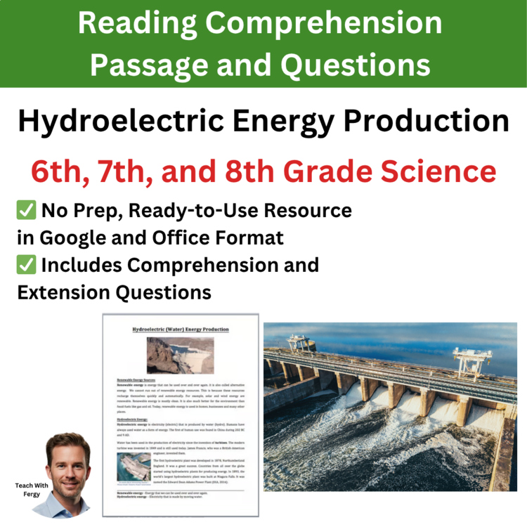 Hydroelectric Energy Production Reading Comprehension & Questions 6th, 7th, 8th
