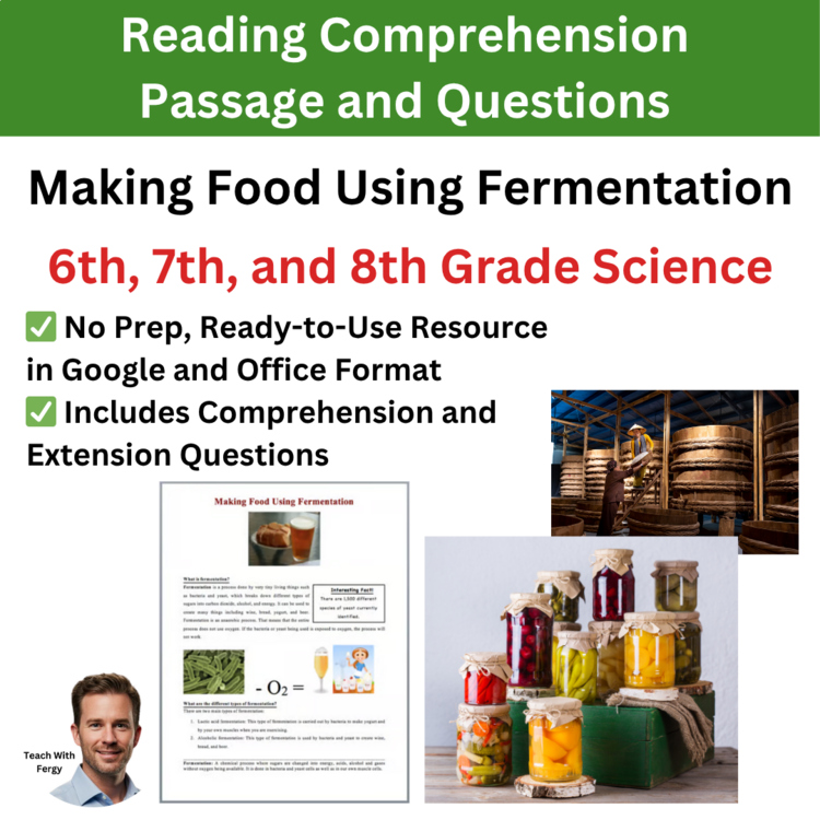 Making Food Using Fermentation Reading Comprehension & Questions | 6th, 7th, 8th