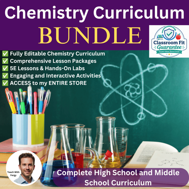 Chemistry Curriculum | Fully Editable Chemistry Activities, Lessons, Assessments