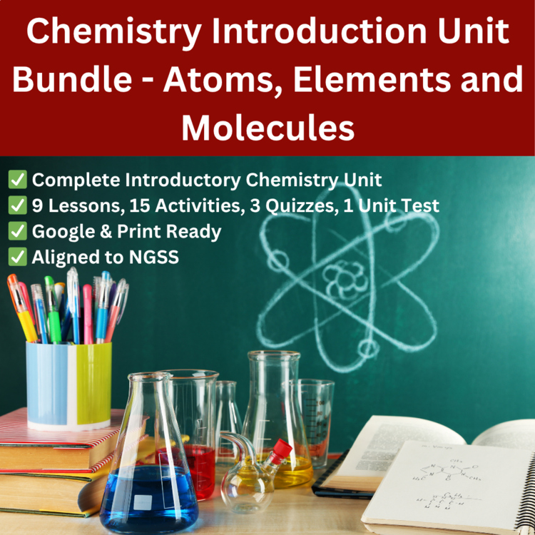 Chemistry Introduction Unit Curriculum | Atoms, Elements, Molecules | 9th, 10th