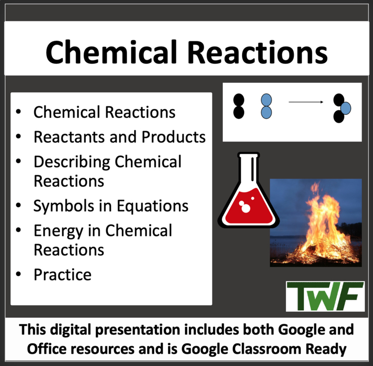Chemical Reactions Introduction Lesson - Google Slides and PowerPoint Lesson
