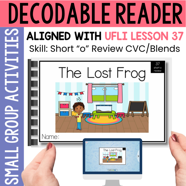 Kindergarten 1st Grade Decodable Reader - UFLI Scope Lesson 37 - Small Group