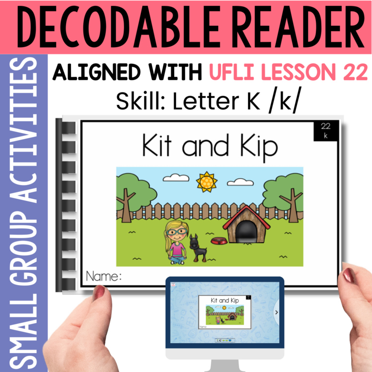 Kindergarten Decodable Reader - UFLI Scope Lesson 22 - Small Group Activities