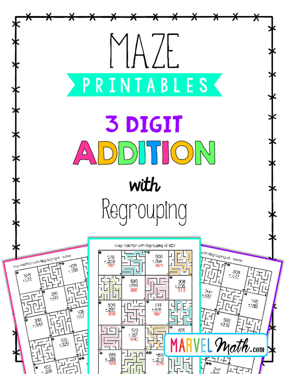 3 Digit Addition with Regrouping Worksheets with Mazes