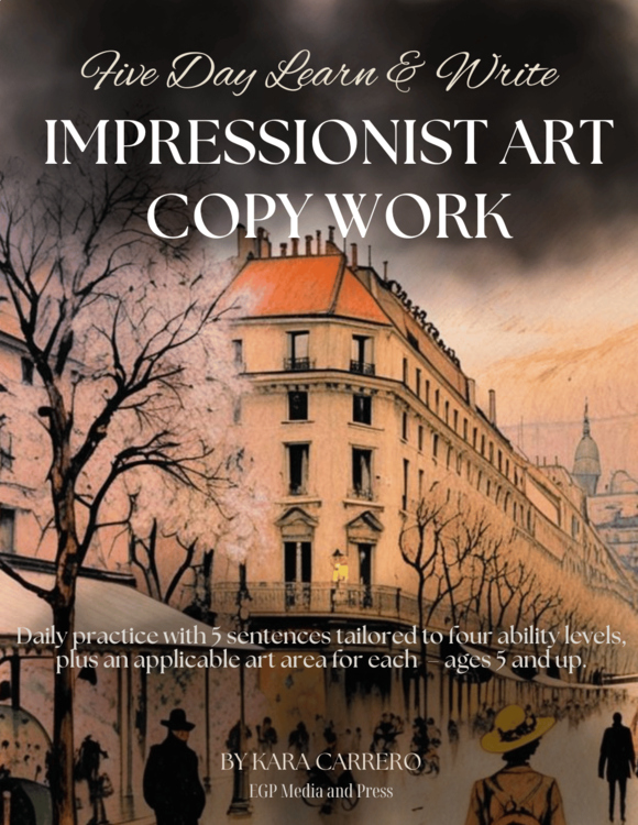 Impressionist Art History Copy Work: 5 Daily Sentences & Art for Kids