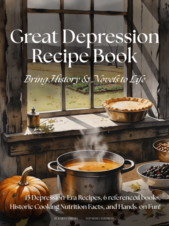 Great Depression Recipes: Bring History & Book Studies to Life