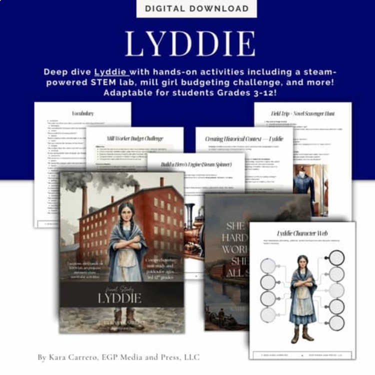 Project Based Lyddie Novel Study & look at the Industrial Revolution in Lowell