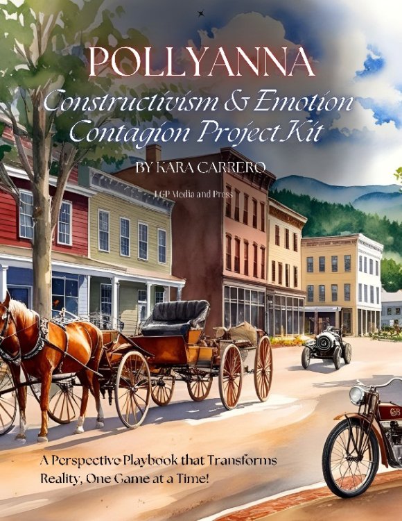 Pollyanna’s Perspective Playbook: Constructivism & Emotion Contagion Project Kit