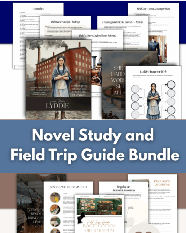 Lyddie & Industrial Revolution Bundle —  Novel Study + Lowell Field Trip Guide