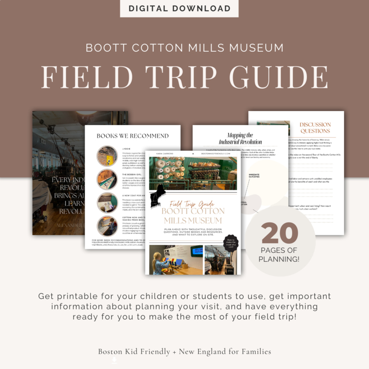 Boott Cotton Mill Museum Field Trip Guide — Lowell National Historic Park