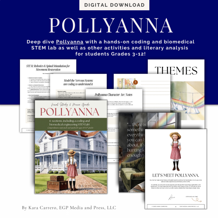 Pollyanna Novel study for grades 3-12 including STEM lab!