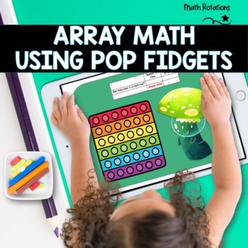 Pop Fidget arrays- Multiplication and addition practice, image 2