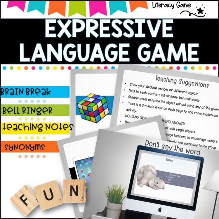 Don't say the word -GAME for Expressive language, word choice and vocabulary.