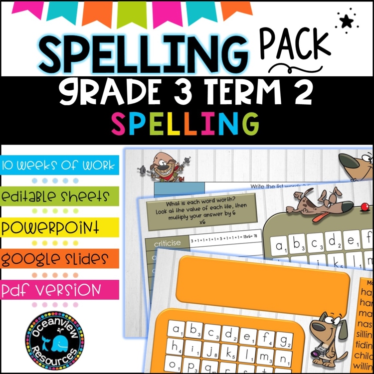 Grade 3 Term 2 Spelling- Suitable for Distance Learning