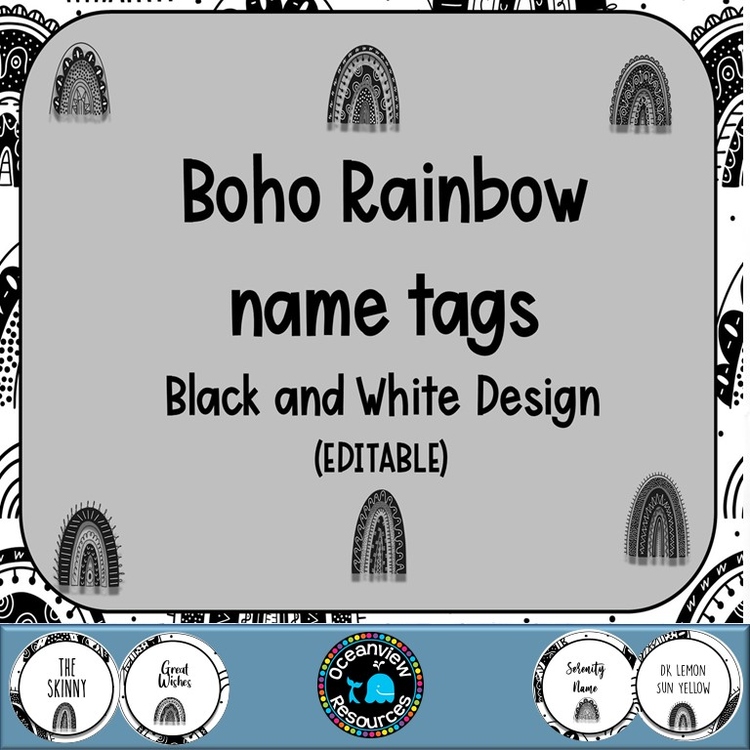 Editable Nametags Circular-  BLACK AND WHITE Boho Rainbow design
