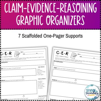 Claim-Evidence-Reasoning CER Scaffolded Graphic Organizers, image 2