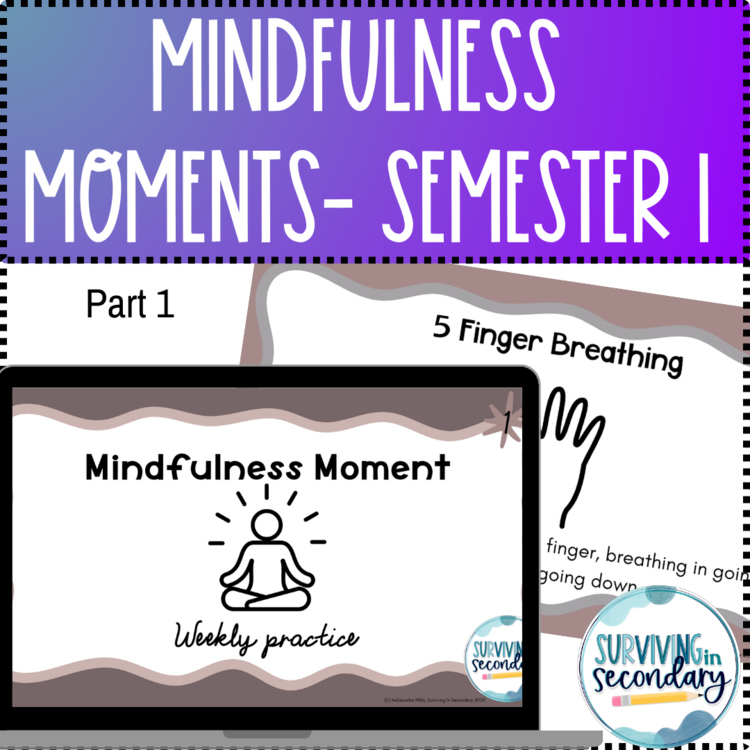 Weekly Mindfulness Moments Presentation for Students- Semester 1