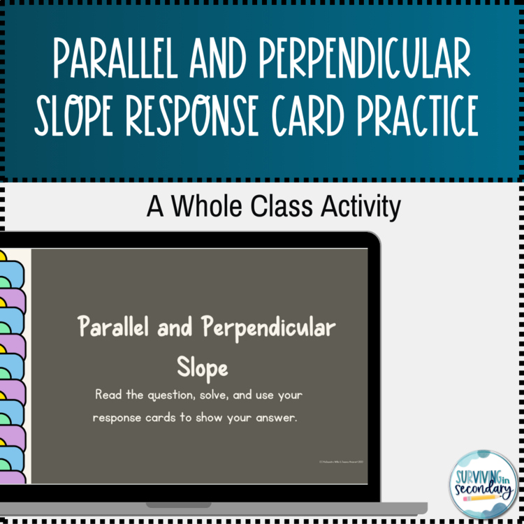 Parallel and Perpendicular Slope Whole-Class Activity with Response Cards