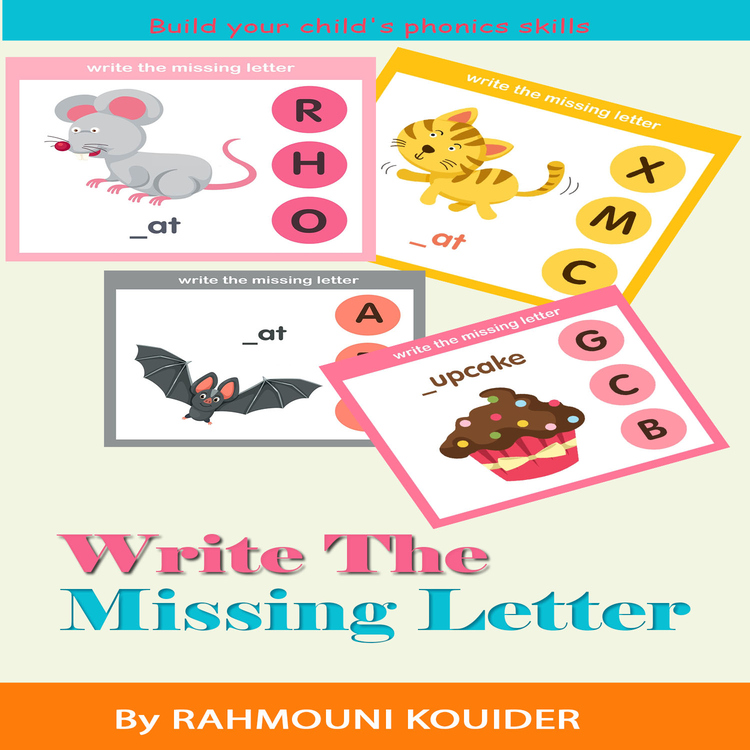 Write The Missing Letter. Build your child's phonics skills