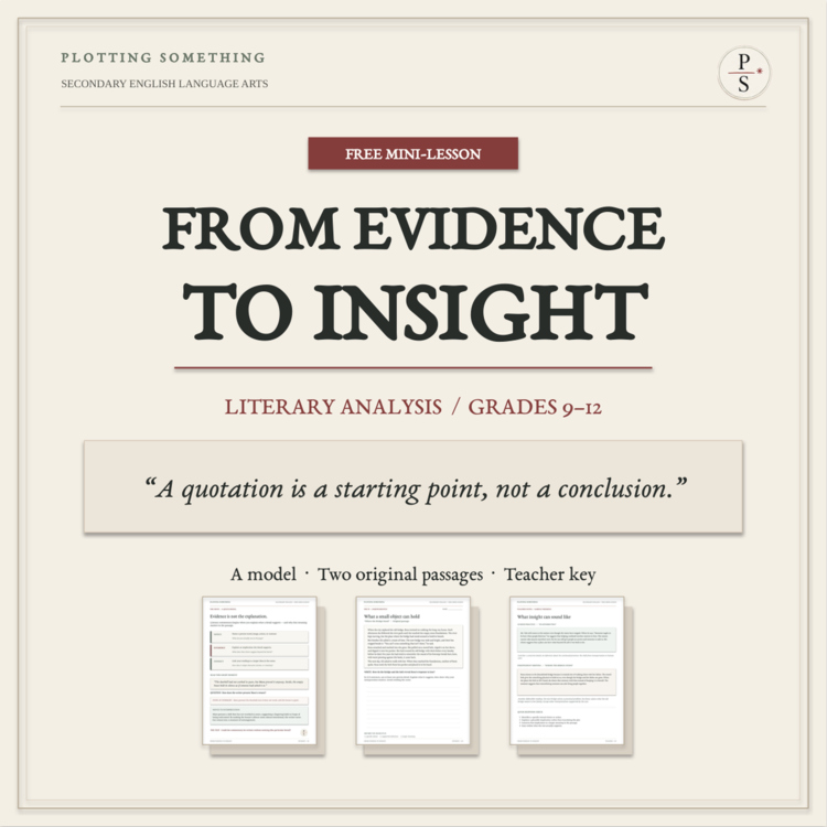 FREE Literary Analysis Mini-Lesson | From Evidence to Insight | Grades 9–12