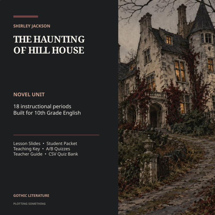 The Haunting of Hill House Novel Unit | Shirley Jackson | Gothic Literature