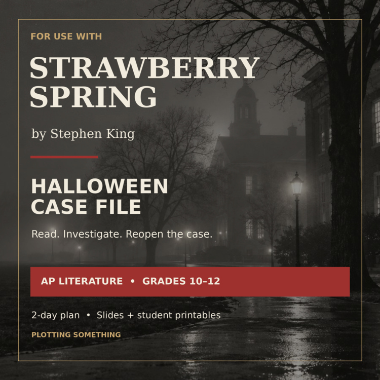For Use with Strawberry Spring by Stephen King | AP Lit Halloween Case File