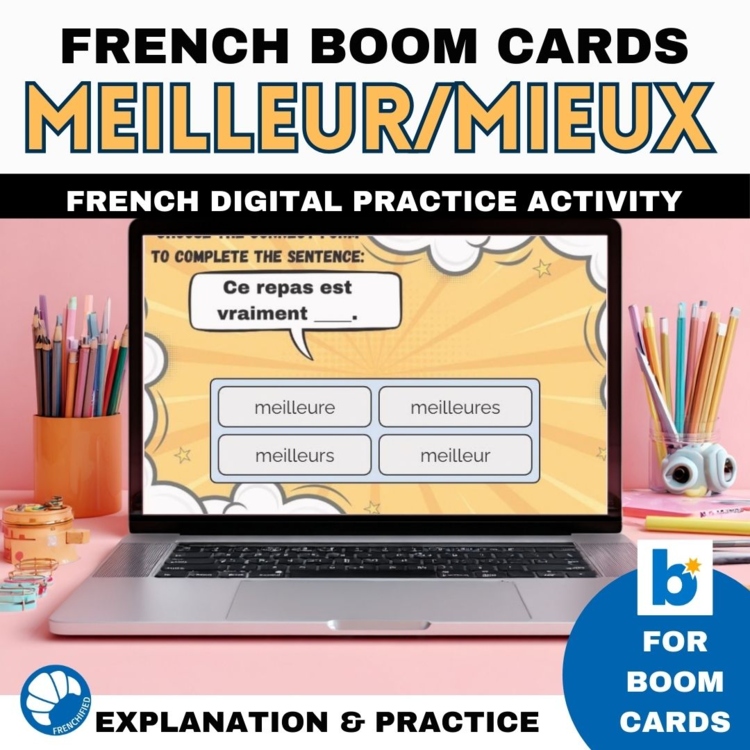 Meilleur and mieux adverb and adjectives French Boom Cards practice activity