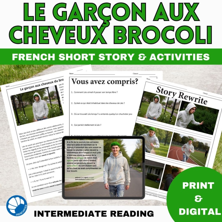 French reading comprehension passé composé & imparfait The Broccoli Haired Boy